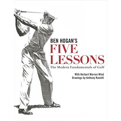 Ben Hogan's Five Lessons The Modern Fundamentals of Golf